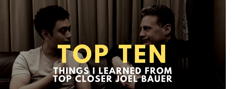 Top 10 Things I Learned from Top Closer Joel Bauer